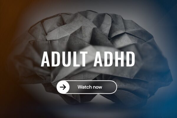 Adult ADHD