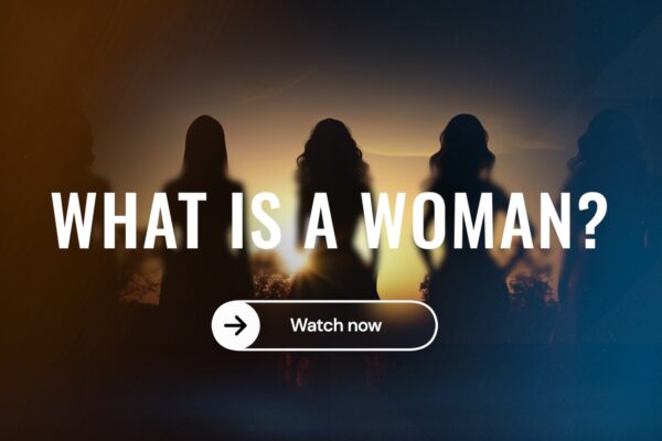 What is a Woman?